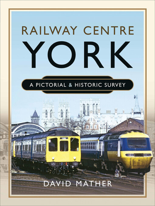 Title details for Railway Centre York by David Mather - Available